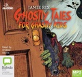 Cover: Ghostly Tales for Ghastly Kids - Bolinda/Audible Audio
