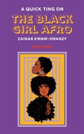 Cover: A Quick Ting On The Black Girl Afro - Jacaranda Books Art Music Ltd