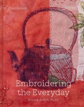 Cover: Embroidering the Everyday - Batsford