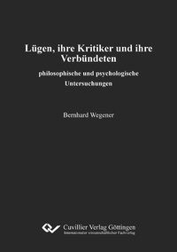 Abbildung von: Lügen, ihre Kritiker und ihre Verbündeten - Cuvillier Verlag