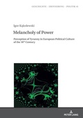 Cover: Melancholy of Power - Peter Lang Verlag