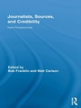 Cover: Journalists, Sources, and Credibility - Routledge