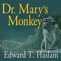 Enlarge image Cover: Dr. Mary's Monkey - Tantor Audio