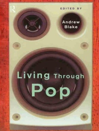 Enlarge image Cover: Living Through Pop - Routledge