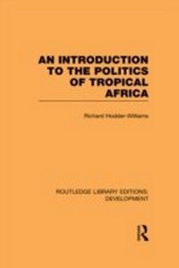 Enlarge image Cover: An Introduction to the Politics of Tropical Africa - Routledge
