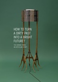 Cover: HOW TO TURN A DIRTY PAST INTO A BRIGHT FUTURE? - Sandra Filippi Verlag