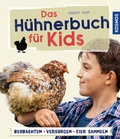 Cover: Das H&uuml;hnerbuch f&uuml;r Kids - Kosmos