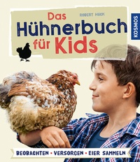 Abbildung von: Das Hühnerbuch für Kids - Kosmos