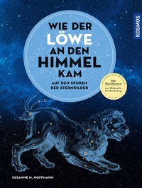 Abbildung von: Wie der Löwe an den Himmel kam - Kosmos