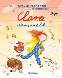 Abbildung von: Clara sammelt - G&G Verlag, Kinder- und Jugendbuch