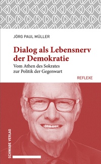 Abbildung von: Dialog als Lebensnerv der Demokratie - Schwabe Verlagsgruppe AG Schwabe Verlag