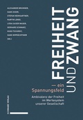 Cover: Freiheit und Zwang - ein Spannungsfeld - Schwabe Verlagsgruppe AG Schwabe Verlag