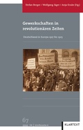 Cover: Gewerkschaften in revolution&auml;ren Zeiten - Klartext