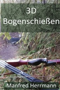 Cover: 3D Bogenschie&szlig;en - epubli