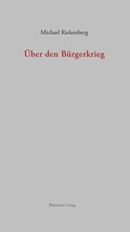 Cover: &Uuml;ber den B&uuml;rgerkrieg - Wehrhahn Verlag