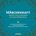 Cover: M&auml;rchenhafter Spreewald - GOLDMUND-H&ouml;rb&uuml;cher