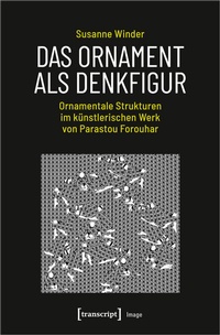 Abbildung von: Das Ornament als Denkfigur - transcript