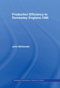 Cover: Production Efficiency in Domesday England, 1086 - Routledge