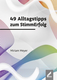 Abbildung von: 49 Alltagstipps zum StimmErfolg - Wißner-Verlag