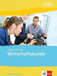 Abbildung von: Wirtschaftskunde. Schülerbuch. Ausgabe Baden-Württemberg 2020 - Klett