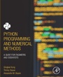 Cover: Python Programming and Numerical Methods - Academic Press
