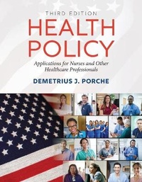 Abbildung von: Health Policy: Applications for Nurses and Other Healthcare Professionals - Jones and Bartlett Publishers, Inc