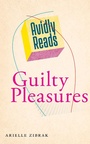 Cover: Avidly Reads Guilty Pleasures - New York University Press