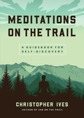 Cover: Meditations on the Trail - Wisdom Publications
