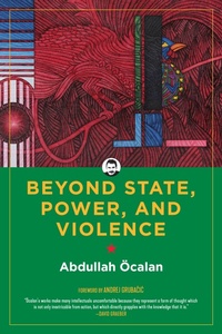 Abbildung von: Beyond State, Power, and Violence - PM Press