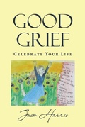 Cover: Good Grief - Page Publishing, Inc.