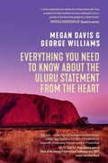 Cover: Everything You Need to Know About the Uluru Statement from the Heart - UNSW Press