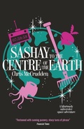 Cover: Sashay to the Centre of the Earth - Farrago