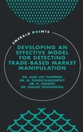 Cover: Developing an Effective Model for Detecting Trade-Based Market Manipulation - Emerald Publishing Limited