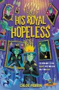 Cover: His Royal Hopeless - Chicken House Ltd
