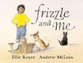 Cover: Frizzle and Me - Ford Street Publishing Pty Ltd
