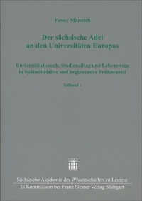 Bild: Der sächsische Adel an den Universitäten Europas - Franz Steiner Verlag
