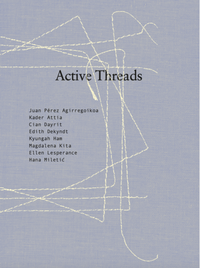 Enlarge image Cover: Active Threads - Verlag für Moderne Kunst