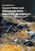 Cover: Encyclopaedia of Ground Water and Sustainable Water Resources Management Planning, Design and Implementation (Culture and Politics of Sustainable Water Management) - Centrum Press