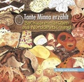Cover: Tante Minna erz&auml;hlt Backwarenm&auml;rchen aus Norddeutschland - Mien Kalle-B&auml;cker
