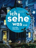 Cover: Ich sehe was, Gruselige Bilderr&auml;tsel - Kosmos