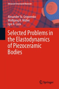 Abbildung von: Selected Problems in the Elastodynamics of Piezoceramic Bodies - Springer