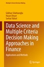 Cover: Data Science and Multiple Criteria Decision Making Approaches in Finance - Springer