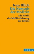 Abbildung von: Die Nemesis der Medizin - C.H.BECK