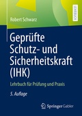 Bild: Gepr&uuml;fte Schutz- und Sicherheitskraft (IHK) - Springer Gabler