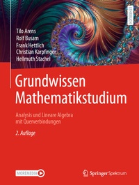 Abbildung von: Grundwissen Mathematikstudium - Analysis und Lineare Algebra mit Querverbindungen - Springer Spektrum