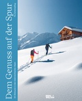 Cover: Dem Genuss auf der Spur - BERGWELTEN