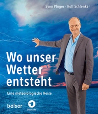 Abbildung von: Wo unser Wetter entsteht - Belser