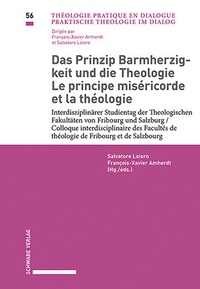 Abbildung von: Das Prinzip Barmherzigkeit und die Theologie / Le principe miséricorde et la théologie - Schwabe Verlagsgruppe AG Schwabe Verlag