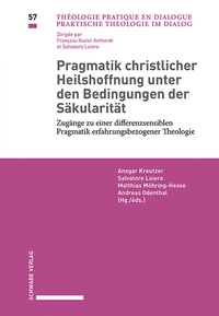 Abbildung von: Pragmatik christlicher Heilshoffnung unter den Bedingungen der Säkularität - Schwabe Verlagsgruppe AG Schwabe Verlag
