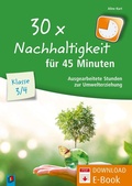 Cover: 30 x Nachhaltigkeit f&uuml;r 45 Minuten - Klasse 3/4 - Verlag an der Ruhr